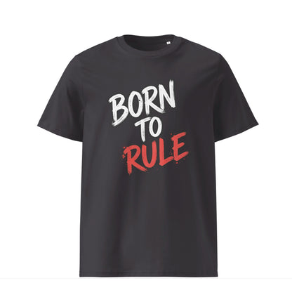 Camiseta gráfica Born to Rule unisex de algodón orgánico | ZHOMAX