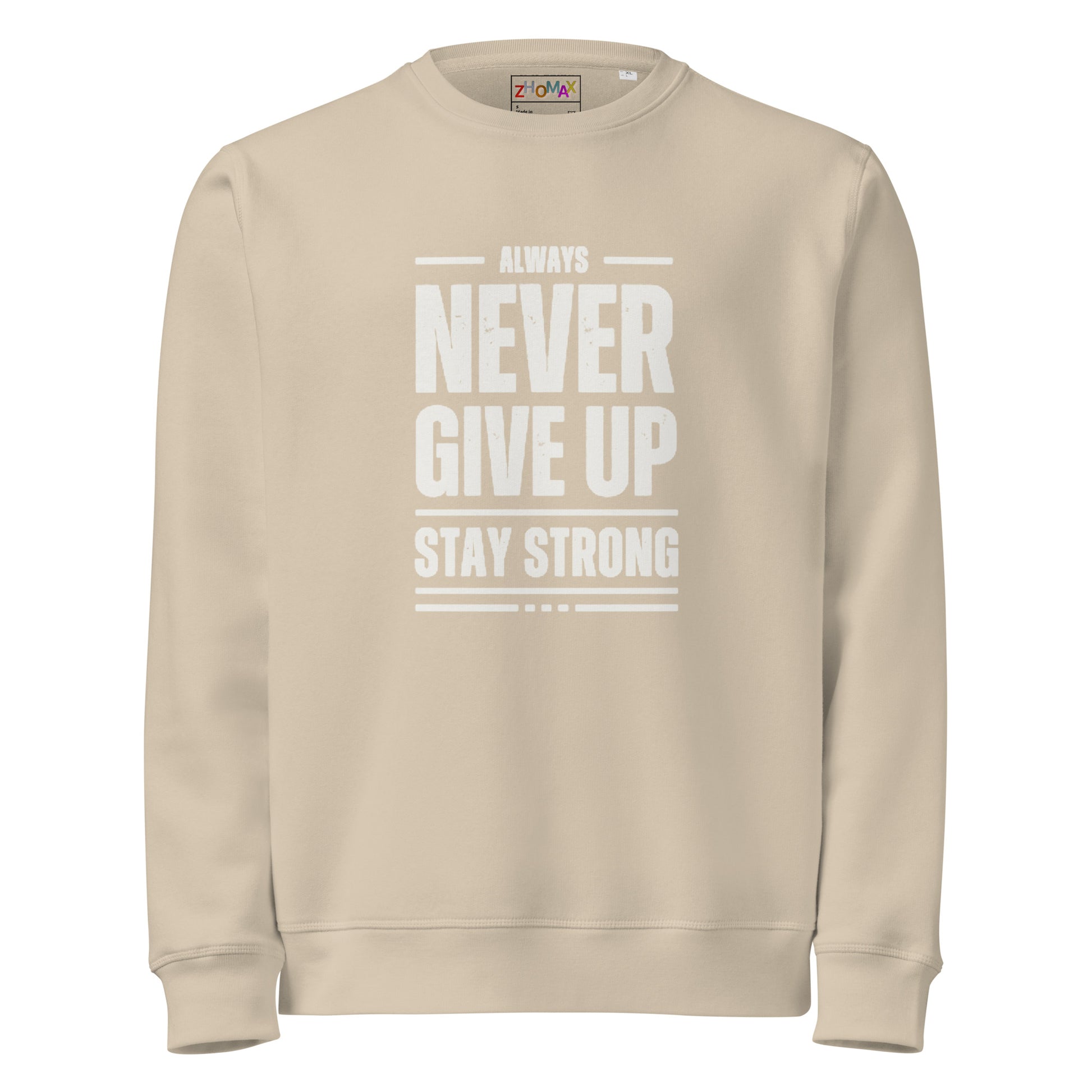 Sudadera orgánica Never Give Up ZHOMAX en Desert Dust, segunda vista frontal